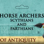 Horse Archers Scythians And Parthians