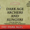 Dark Age Archers And Slingers