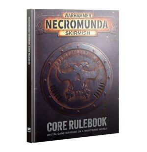 Necromunda Skirmish: Core Rulebook
